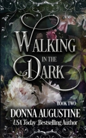 Walking in the Dark 1945946024 Book Cover