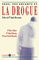 Vous, vos enfants et la drogue 270211864X Book Cover