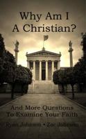 Why Am I A Christian? 0986002208 Book Cover