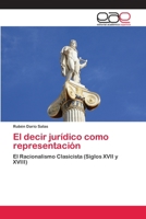 El Decir Juridico Como Representacion 3659093203 Book Cover