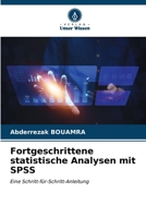 Fortgeschrittene statistische Analysen mit SPSS: Eine Schritt-für-Schritt-Anleitung (German Edition) B0CKKPY9FX Book Cover