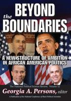 Beyond the Boundaries: An New Structure of Ambition in African American Politics (The National Political Science Review) (Volume 12) 1412810485 Book Cover