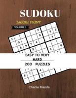 Sudoku Large Print Easy to Very Hard 200 Puzzles Game Book Volume1: Sudoku Large Print(Easy, Medium, Hard, Very Hard)Book 1546961801 Book Cover