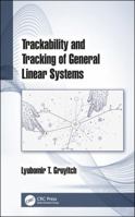 Trackability and Tracking of General Linear Systems 113835337X Book Cover