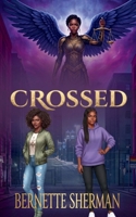 Crossed: The Karma Crusades, the First Adventure 0692721053 Book Cover