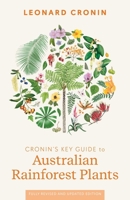 Cronin's Key Guide to Australian Rainforest Plants 1741751136 Book Cover