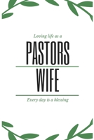 Loving life as a pastors wife: Gift For Pastors Wife, Lined Pages For Journal, keeping Notes, appreciation gifts for pastors wife 1711085464 Book Cover