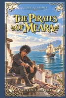The Pirates of Meara: A Tale of Liamec B0C4MSGC5Q Book Cover