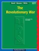 Read Reason Write Level E Book 2 The Revolutionary War 0845401149 Book Cover