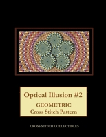 Optical Illusion #2: Geometric Cross Stitch Pattern 1729542417 Book Cover