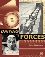 Driving Forces: The Grand Prix Racing World Caught in the Maelstrom of the Third Reich 0837602173 Book Cover