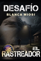 Desafío: El rastreador (Spanish Edition) B0DPKQBB79 Book Cover