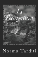 La Precognitiva (Eternity) 1979265798 Book Cover