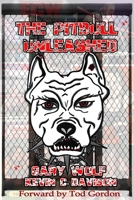 The Pitbull Unleashed: The Gary Wolf Story. B0F63V2KQQ Book Cover