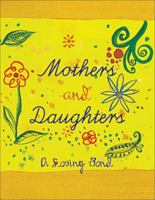 Mothers and Daughters: A Loving Bond 0836252454 Book Cover
