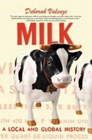 Milk: A Local and Global History 0300188129 Book Cover