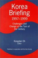 Korea Briefing: 1997-1999: Challenges and Changes at the Turn of the Century 0765606119 Book Cover