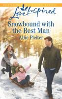 Snowbound with the Best Man 1335509747 Book Cover