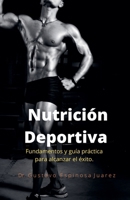Nutrici�n Deportiva Fundamentos y gu�a pr�ctica para alcanzar el �xito 1393301665 Book Cover