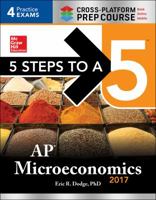 5 Steps to a 5: AP Microeconomics 2017 Cross-Platform Prep Course 1259588033 Book Cover