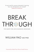 Breakthrough: The Quest for Life-Changing Medicines 1836430604 Book Cover