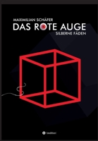 Das Rote Auge: Silberne Fäden (German Edition) 3749759766 Book Cover