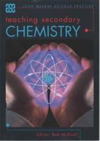 Teaching Secondary Chemistry (ASE/John Murray Science Practice) 0719576385 Book Cover