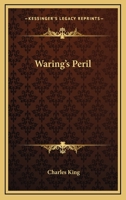 Waring's peril. 1517125936 Book Cover