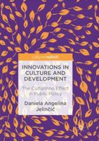 Innovations in Culture and Development: The Culturinno Effect in Public Policy 3319527207 Book Cover