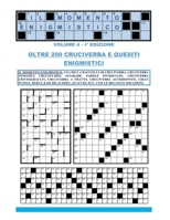 IL MOMENTO ENIGMISTICO - VOLUME 4: Per tutti gli appassionati di enigmistica e di giochi enigmistici - FORMATO GRANDE 21,59 cm. x 27,94 cm. Tanti ... soluzioni. (MOMENTI LUDICI) (Italian Edition) B0CQJBMW9L Book Cover