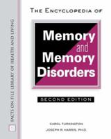The Encyclopedia of Memory and Memory Disorders 0816041415 Book Cover