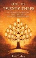 1 of 23: How One Father, Four Mothers and Twenty-Three Children Became One Unbelievable Family B0GTPLBRFD Book Cover