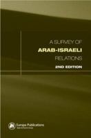 Survey of Arab-Israeli Relations 1857432614 Book Cover