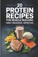 20 Protein Recipes for muscle building B0GMQF4V7W Book Cover