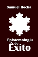 Epistemologia do Êxito B0928HS2SZ Book Cover
