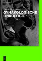 Gyn�kologische Onkologie: Ein Kompendium F�r Die Klinik 3110216256 Book Cover