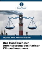 Das Handbuch zur Durchsetzung des Pariser Klimaabkommens (German Edition) 6207863399 Book Cover