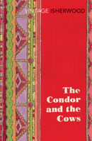 The Condor and the Cows: A South American Travel-Diary 0816639825 Book Cover