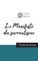 Fiche de lecture Le Manifeste du surr?alisme de Andr? Breton (Analyse litt?raire de r?f?rence et r?sum? complet) 2759302172 Book Cover