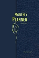 Monthly Planner - Undated 1458394042 Book Cover