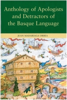 Anthology of Apologists And Detractors of the Basque Language (Basque Classics Series) 1877802638 Book Cover