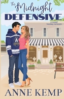 The Midnight Defensive: A Sweet Hockey RomCom (Alexandria Dominion Hockey) 1997310139 Book Cover