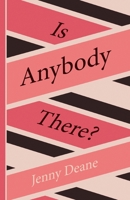 Is Anybody There? 1800421737 Book Cover