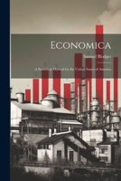 Economica: A Statistical Manual for the United States of America 1240909497 Book Cover