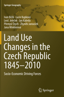 Land Use Changes in the Czech Republic 1845-2010: Socio-Economic Driving Forces 3319353187 Book Cover