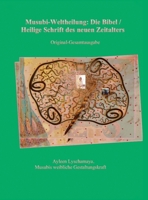 Musubi-Weltheilung: Die Bibel / Heilige Schrift des neuen Zeitalters: Original-Gesamtausgabe (Ayleen Lyschamaya – neues Bewusstsein) 3949401520 Book Cover
