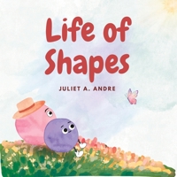 Life of Shapes B0BTKQSHXB Book Cover