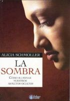 La Sombra. Como iluminar nuestros aspectos ocultos (Spanish Edition) 9501745090 Book Cover