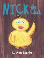 Nick the Chick 1633385256 Book Cover