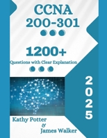 CCNA 200-301 Official Cert Guide with 1200+ Updated Questions and Explanations: The 2025 Updated Version B0FGC9K2QP Book Cover